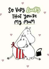 Cute Mother’s Day Card - Moomin - So Lucky You’re My Mum created by Moomin Characters