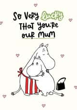 Cute Mother’s Day Card - Moomin - So Lucky You’re Our Mum created by Moomin Characters