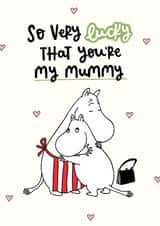 Cute Mother’s Day Card - Moomin - So Lucky You’re My Mummy created by Moomin Characters