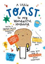 Funny Father’s Day Card - For Husband - Toast Pun created by Twisted Haggis