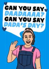 Funny Father's Day Card - Can You Say Dada? Can You Say Dada's Day? - Ms Rachel created by Studio Doodles