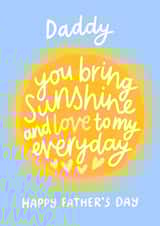 Cute Father’s Day Card for Daddy - Sunshine - Love created by Fliss Muir