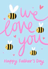 Cute Father’s Day Card - We Love You - Bees created by Macie Dot Doodles