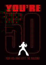 You're 40's have left the building - Funny Elvis 50th Birthday Card created by Kelly Hunt Designs