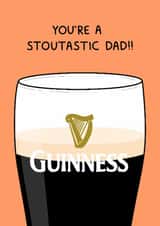 Classic Father's Day Card - You're A Stoutastic Dad - Guinness Pun created by YAWN DESIGNS