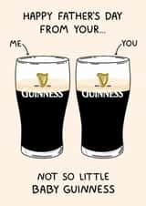 Funny Father's Day Card - From Your Not So Little Baby Guinness - Guinness created by YAWN DESIGNS