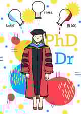 Cute Congratulations Card for her - PhD Graduation - Blood, Sweat & Tears created by Print Me Some Color