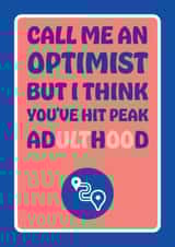 Funny birthday card - You've hit peak adulthood - ADHD humour created by Versed Aid
