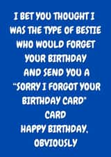 Funny , Did I Forget Your Birthday Card, Card created by The Awkward Card Company 