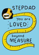 Classic Father's Day Card - For Step Dad - Loved Beyond Measure created by Stuck Shop Gifts
