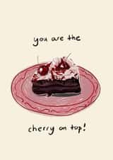 Cute Valentines Day, Birthday Card for your Partner - You Are The Cherry On Top created by Oh That's A Good Sign