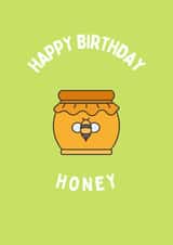 Cute Birthday Card for friend or partner - Happy Birthday Honey created by Sam & Luna