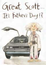 Classic Father's Day Card - Great Scott - Back To The Future created by The Grey Earl