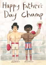 Happy Father's Day Champ - Card - Rocky Movie created by The Grey Earl