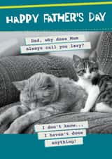 Funny Father's Day Card - Cats - Lazy created by Quitting Hollywood