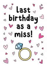 Funny Last Birthday As A Miss Card For Bride To Be created by Smudge & Splash