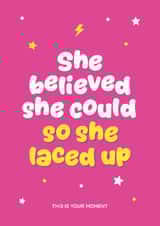 Motivational Good Luck Running Card, She Believed She Could So She Laced Up created by Jog On Studio