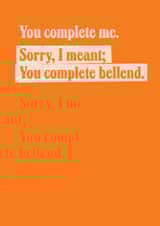 Funny Anniversary Card - You Complete Bellend created by TWAAT Cards