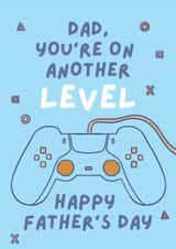 Classic Father's Day Card - Gaming - Another Level Pun created by Sian Moore Illustration