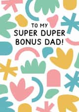 Super Duper Bonus Dad - Abstract Father's Day Card created by Jeff and the Squirrel