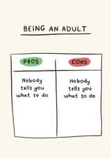 Funny Birthday Card for Him - Being An Adult - Nobody Tells You What To Do created by Sydney Jo Designs