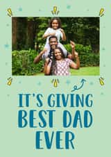 Personalised Father's Day Photo Card created by Stuck Shop Gifts - Funny Father's Day Card - It's Giving Best Dad Ever