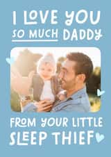 Personalised Father's Day Photo Card created by Studio Mads - Funny Father's Day Card - Little Sleep Thief