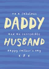 Classic Father's Day Card - To A Fabulous Daddy & Incredible Husband created by Bow & Bell