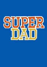Classic Father's Day Card - Super Dad - Superhero created by Chloë Turner