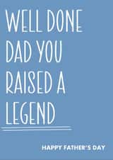 Father’s Day Card for Dad – You Raised a Legend created by RK Designs
