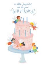 A Little Fairy Told Me It's Your Birthday Card | Cute Fairy Cake created by NOD Studio