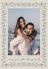 Personalised Anniversary Photo Card created by Zove Ahh - Pretty Anniversary Card – Watercolour Floral Frame – All My Heart