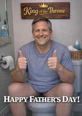 Funny Father's Day Card - King Of The Throne - Toilet created by Hannah Wharton
