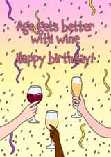 Birthday funny card for friend – age gets better with wine created by Deadpixel