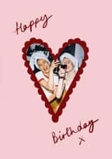 Personalised Birthday Photo Card created by Holly Walsh - Classic Birthday Card - Heart Frame