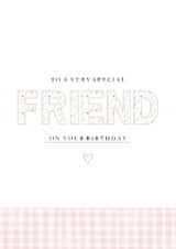 Cute birthday card for a special friend. created by With Love From