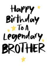 Classic Birthday Card - Legendary Brother created by The Stamford Press
