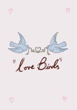 Cute love birds engagement wedding anniversary card. created by Front Bum