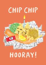 Funny Birthday Card - Chip Chip Hooray! - Fish And Chips created by Holly Fox