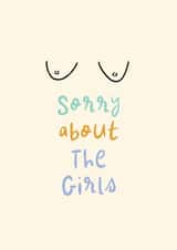 Cheeky Get Well Card - Sorry About The Girls - Boobs created by Rebecca Prinn
