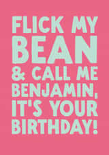 Funny Birthday Card - Flick My Bean created by The Buddy Fernandez Card Co.
