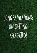 Funny Relegation Card for Football Fans created by Paul Stevens