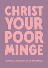 Funny New Baby Card - Your Poor Minge created by The Buddy Fernandez Card Co.