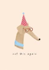 Funny Birthday Card - Not This Again - Side Eyeing Dog created by Studio Mads
