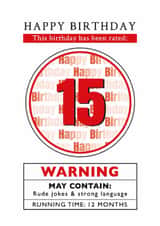 Funny 15th Birthday Card, Rated Fifteen, Rude with Strong Language, Film Theme created by Alexia Mickleburgh