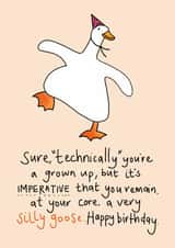 Funny Birthday Card - Must Remain A Silly Goose created by Rosie Johnson Illustrates
