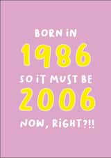 Born in 1986, Funny 40th Birthday Card for Her created by Heather Alstead Design LTD