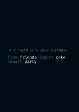 Fun Birthday Card - Python Logic - Coding created by Sutra Lotus Co.