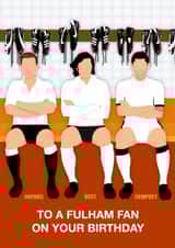 Fun Birthday Card - To A Fulham Fan - Players created by Paul Jones