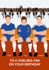Fun Birthday Card - To A Chelsea Fan - Players created by Paul Jones